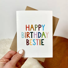 Load image into Gallery viewer, Bestie Birthday Card