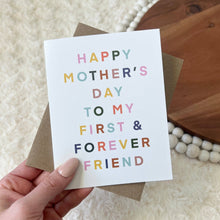 Load image into Gallery viewer, &quot;Happy Mother&#39;s Day To My Forever Friend&quot; Mother&#39;s Day Card